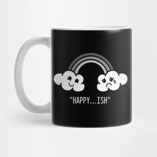 Happy...ish Mug